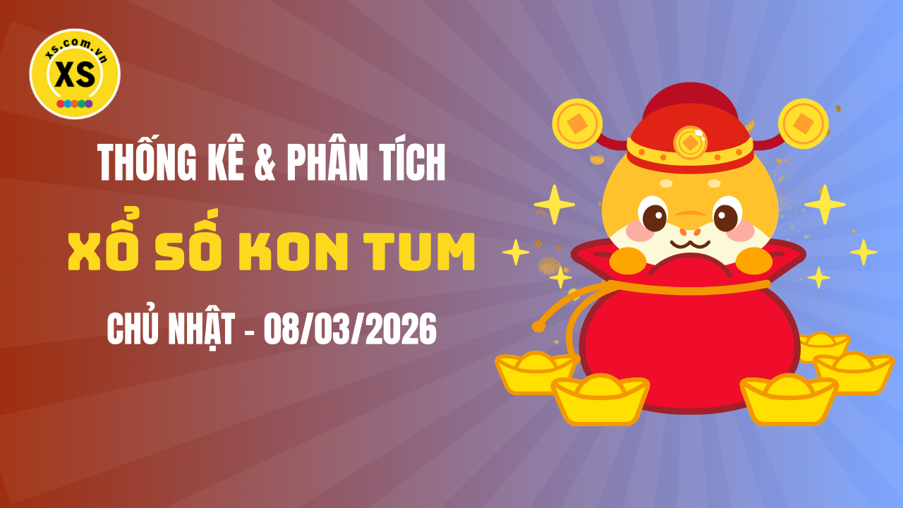 Thống kê XSKT 8/3 : Thống kê và phân tích xổ số Kon Tum ngày 8/3/2026