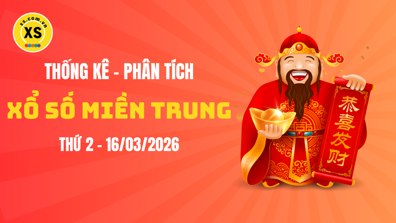 Thống kê XSMT 16/03 : Phân tích xổ số miền Trung ngày 16/3/2026