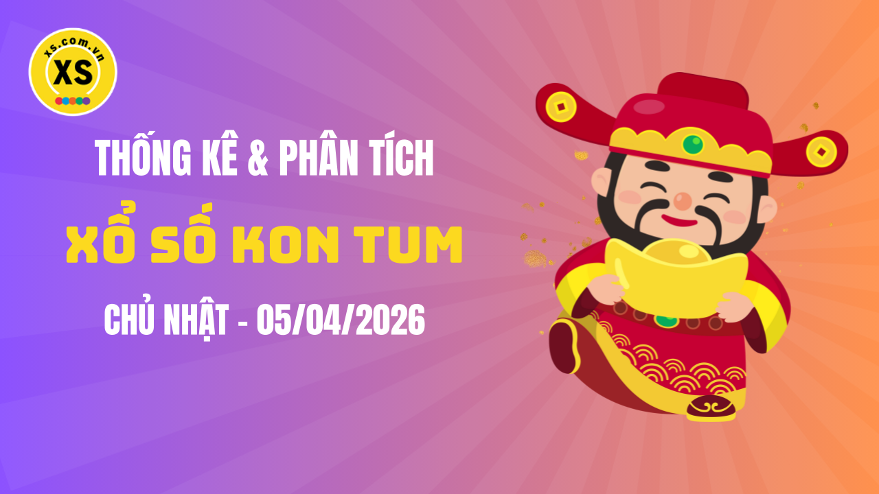 Thống kê XSKT 5/4 : Thống kê và phân tích xổ số Kon Tum ngày 5/4/2026