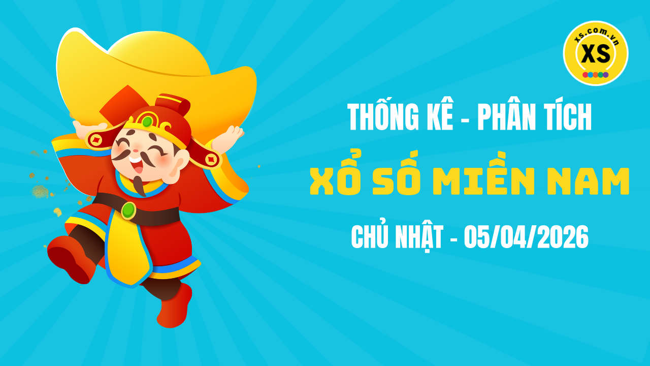 Thống kê XSMN 05/04 : Phân tích xổ số miền Nam ngày 5/4/2026