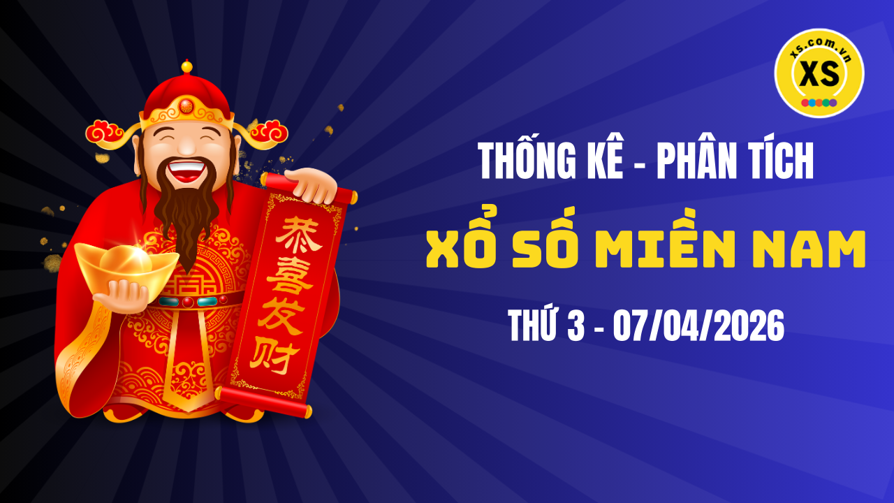 Thống kê XSMN 07/04 : Phân tích xổ số miền Nam ngày 7/4/2026