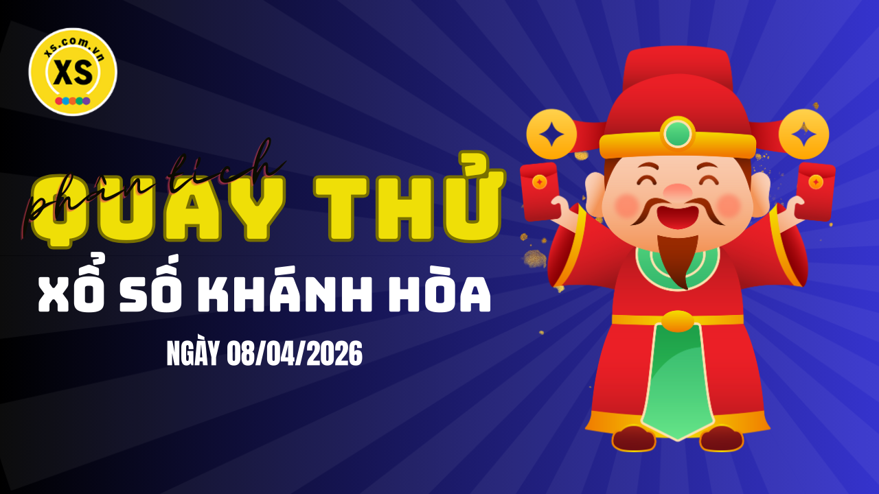 Phân tích kết quả quay thử xổ số Khánh Hòa 8/4/2026