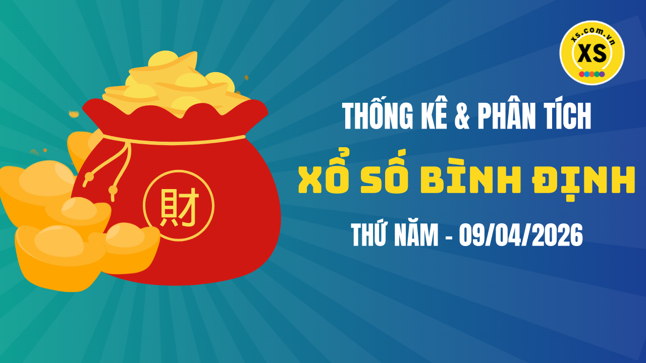 Thống kê XSBDI 9/4 : Thống kê và phân tích xổ số Bình Định ngày 9/4/2026
