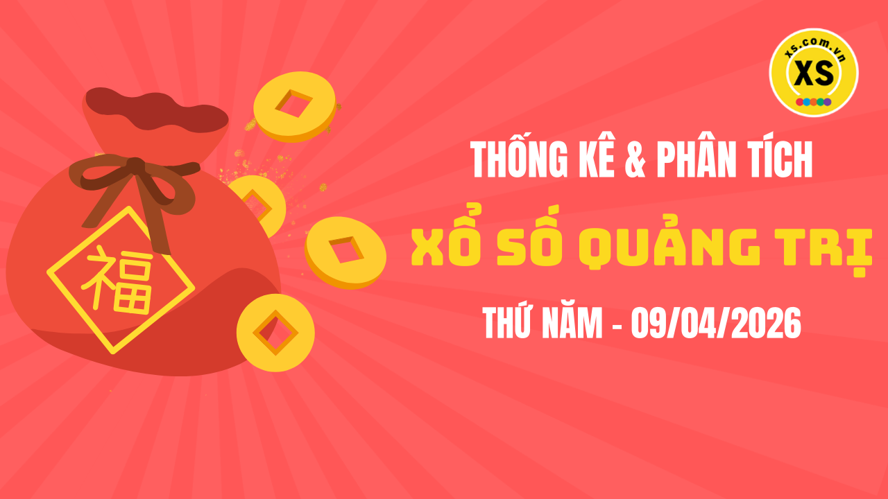 Thống kê XSQT 9/4 : Thống kê và phân tích xổ số Quảng Trị ngày 9/4/2026