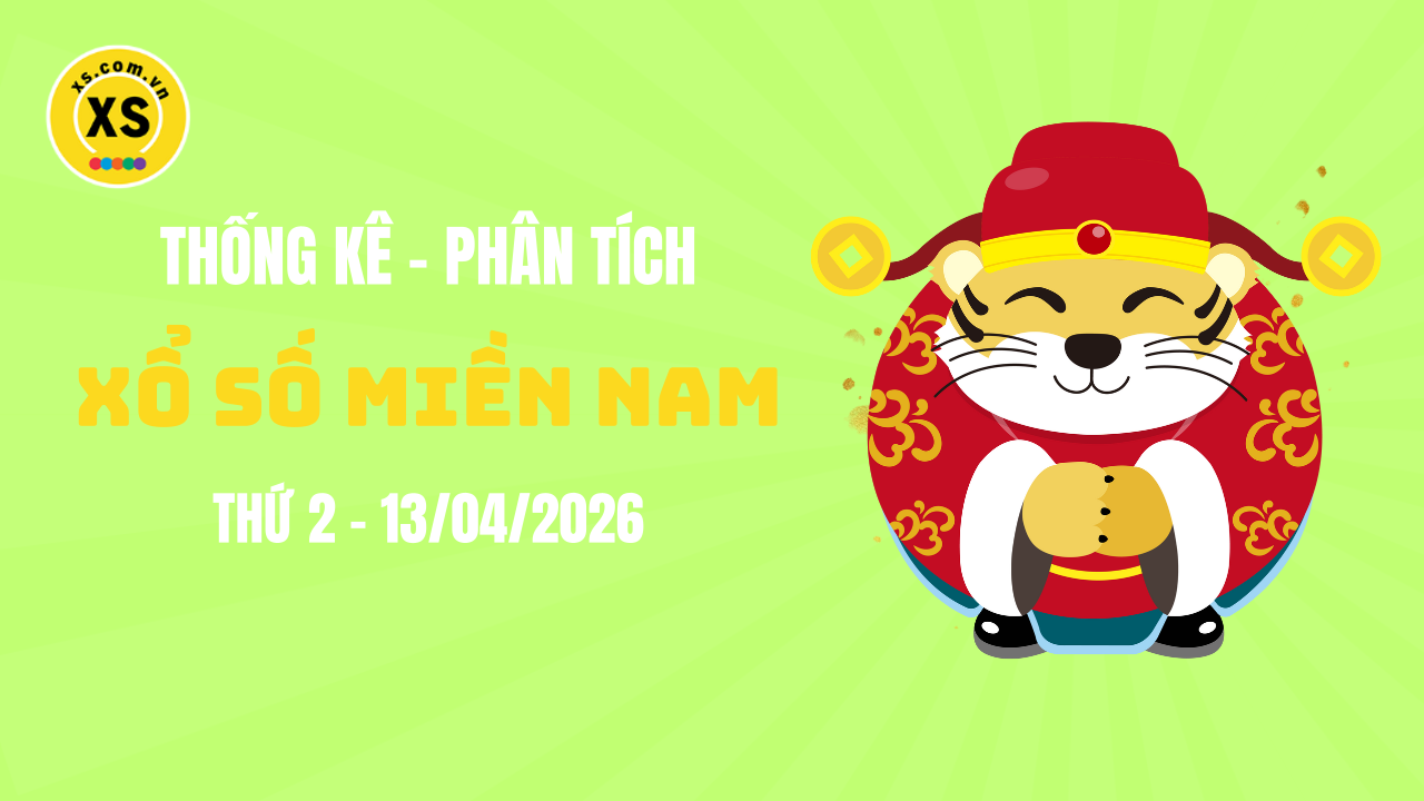 Thống kê XSMN 13/04 : Phân tích xổ số miền Nam ngày 13/4/2026