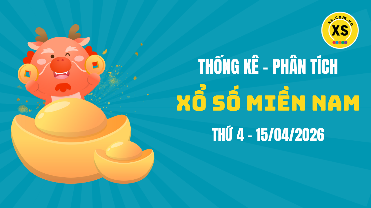 Thống kê XSMN 15/04 : Phân tích xổ số miền Nam ngày 15/4/2026
