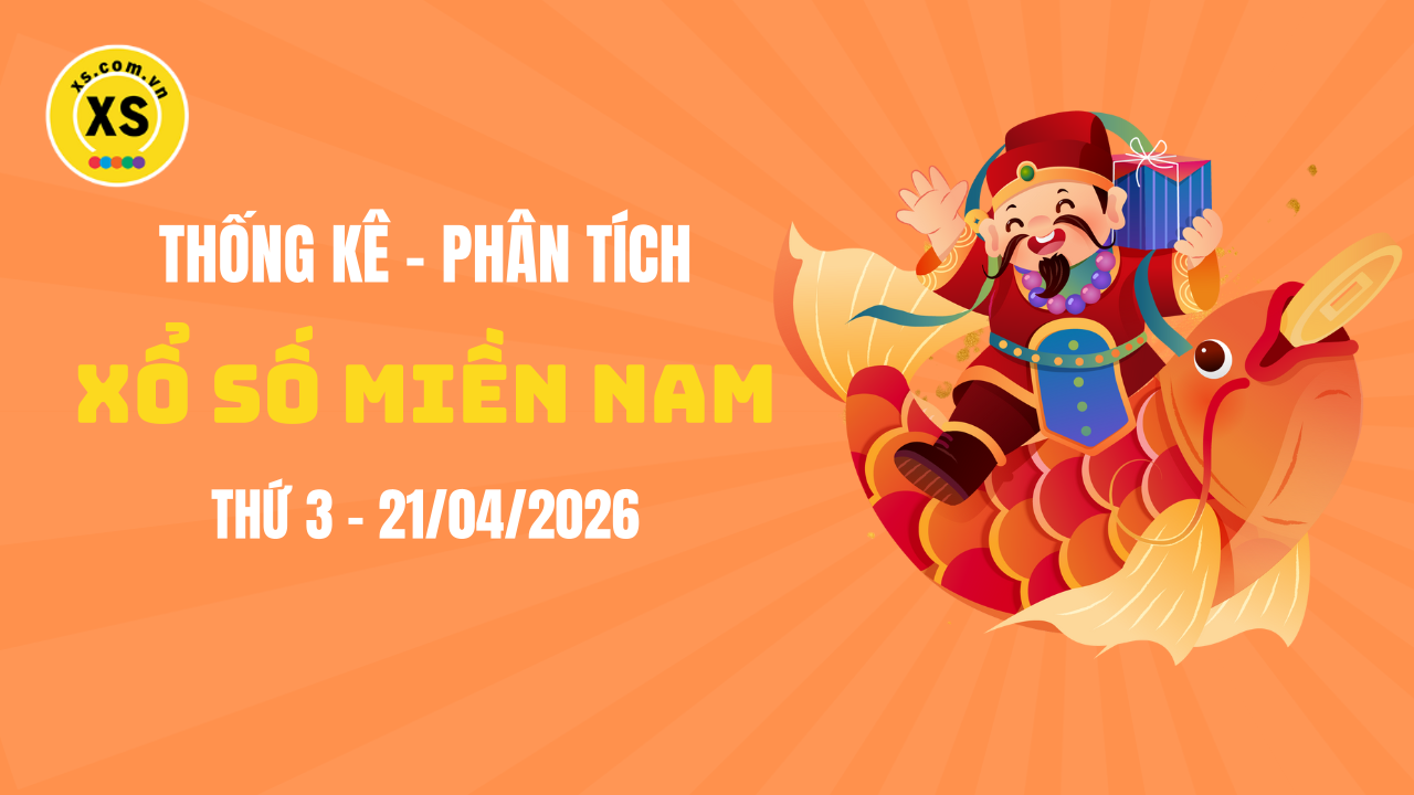 Thống kê XSMN 21/04 : Phân tích xổ số miền Nam ngày 21/4/2026