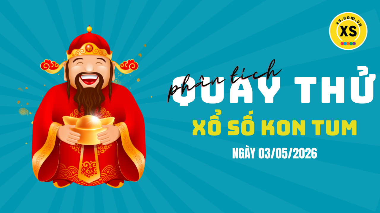 Phân tích kết quả quay thử xổ số Kon Tum 3/5/2026