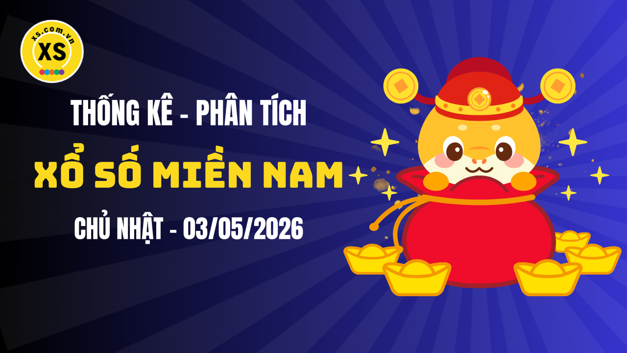 Thống kê XSMN 03/05 : Phân tích xổ số miền Nam ngày 3/5/2026