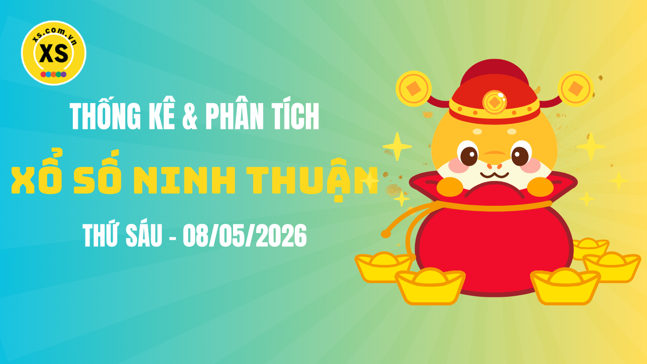 Thống kê XSNT 8/5 : Thống kê và phân tích xổ số Ninh Thuận ngày 8/5/2026