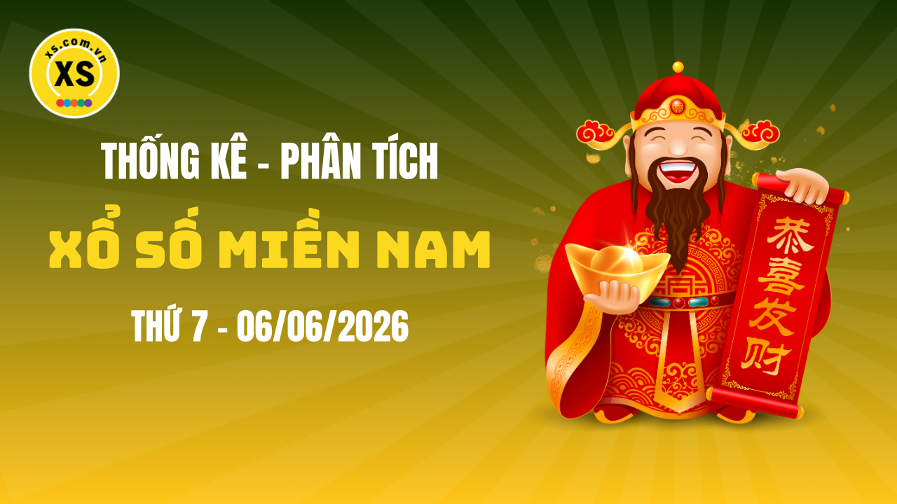 Thống kê XSMN 06/06 : Phân tích xổ số miền Nam ngày 6/6/2026