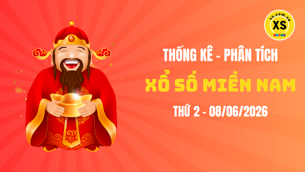 Thống kê XSMN 08/06 : Phân tích xổ số miền Nam ngày 8/6/2026