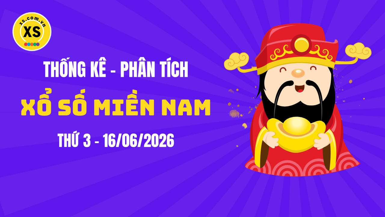 Thống kê XSMN 16/06 : Phân tích xổ số miền Nam ngày 16/6/2026