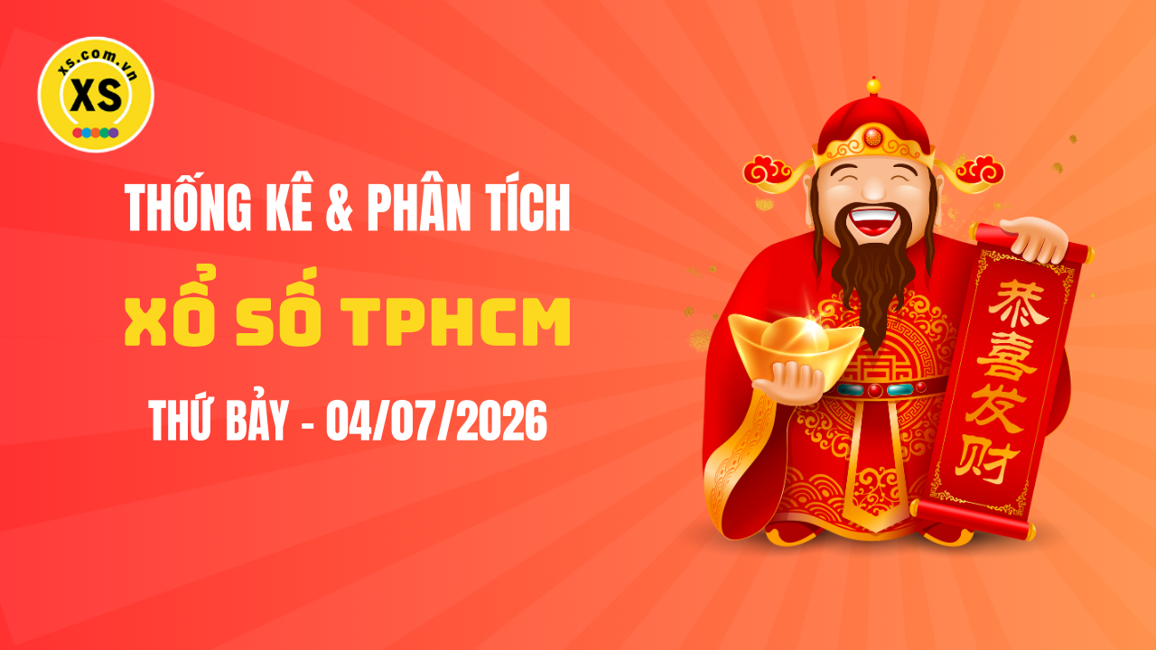 Thống kê XSHCM 4/7 : Thống kê và phân tích xổ số TPHCM ngày 4/7/2026