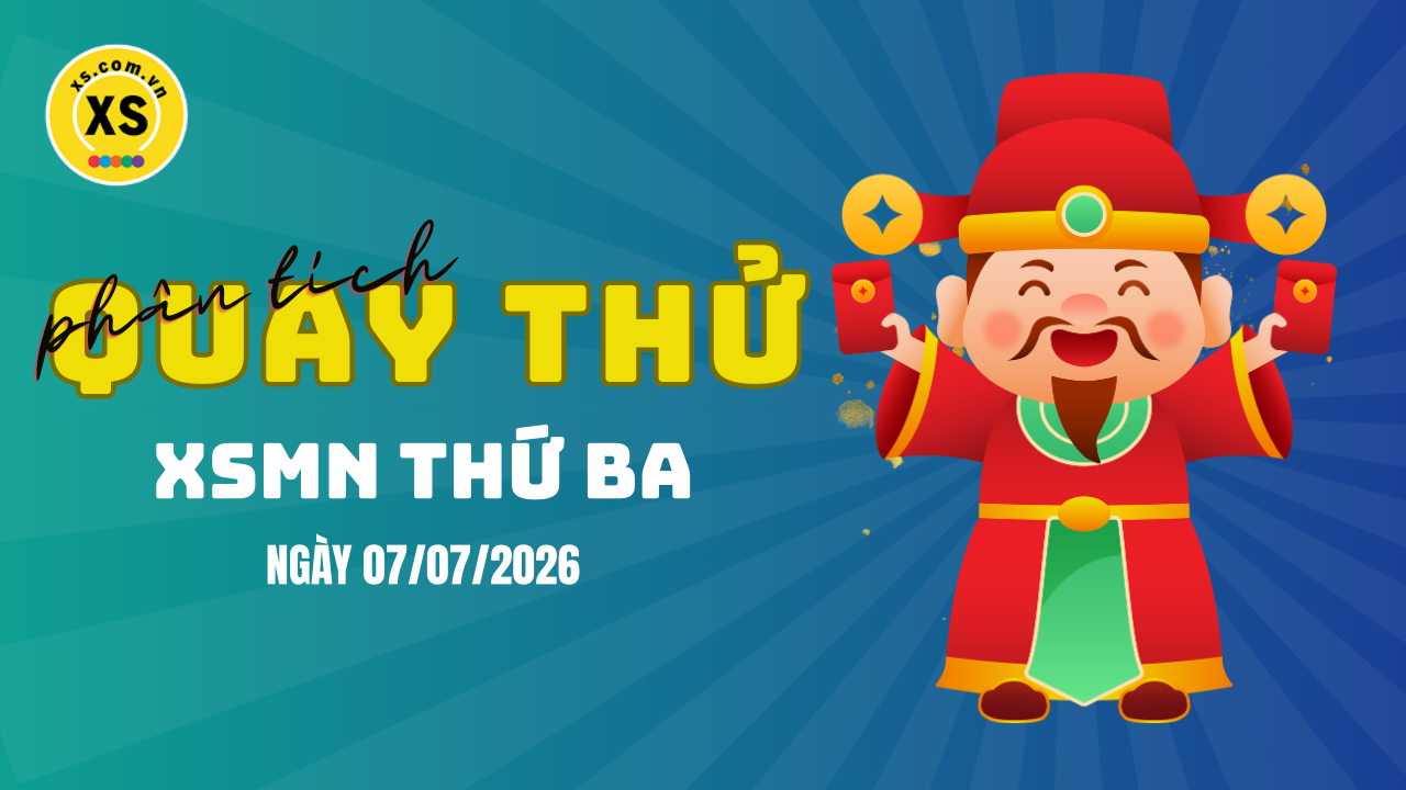 Quay thử xổ số miền Nam thứ 3 ngày 7/7/2026