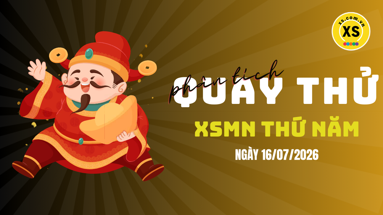 Quay thử xổ số miền Nam thứ 5 ngày 16/7/2026