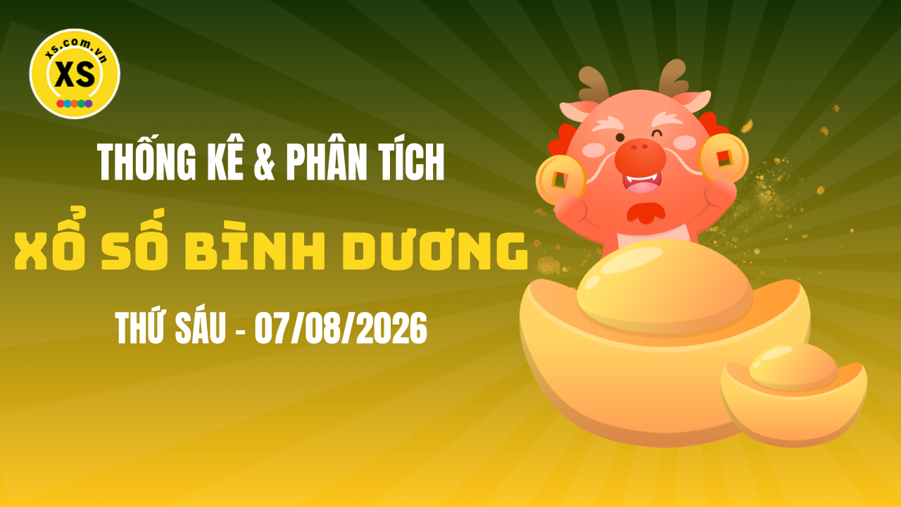Thống kê XSBD 7/8 : Thống kê và phân tích xổ số Bình Dương ngày 7/8/2026