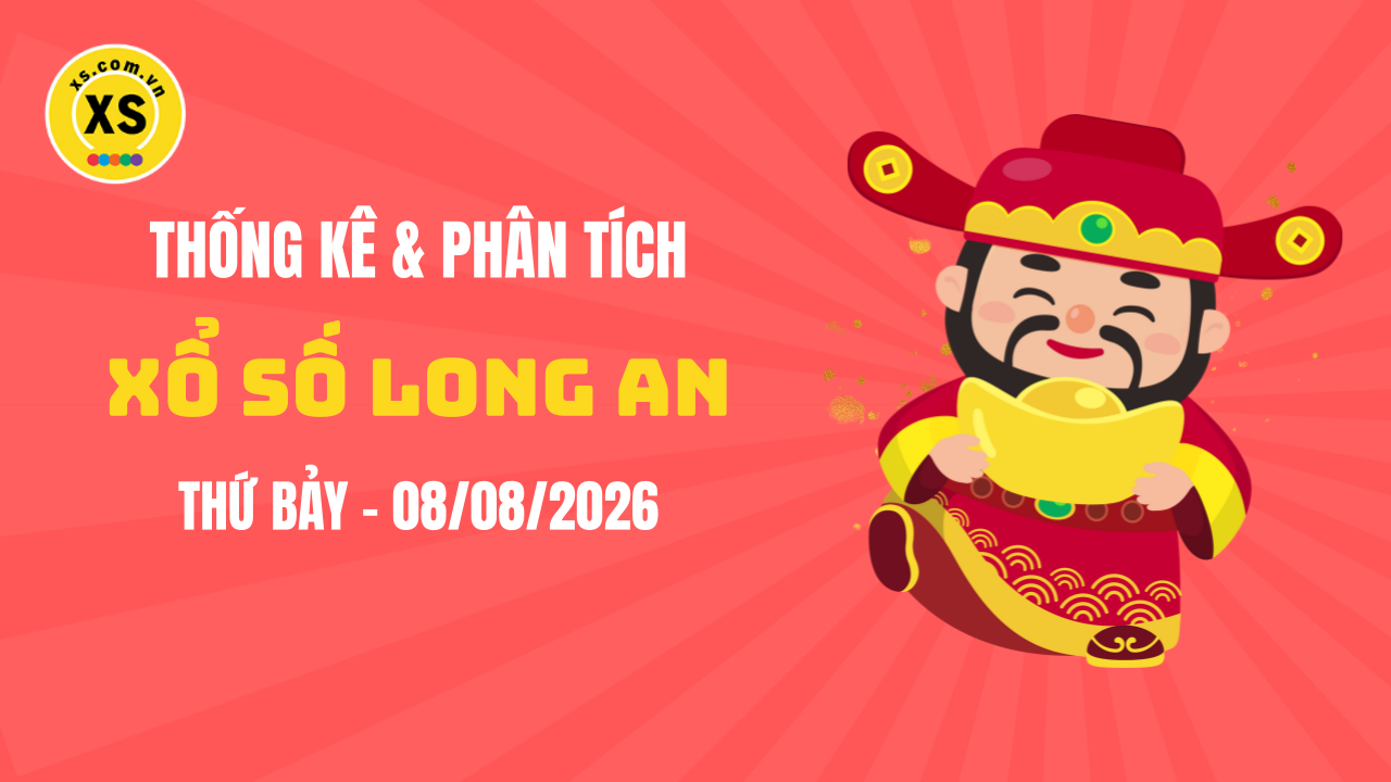 Thống kê XSLA 8/8 : Thống kê và phân tích xổ số Long An ngày 8/8/2026