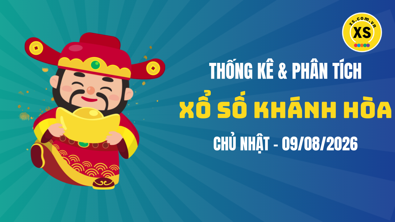 Thống kê XSKH 9/8 : Thống kê và phân tích xổ số Khánh Hòa ngày 9/8/2026
