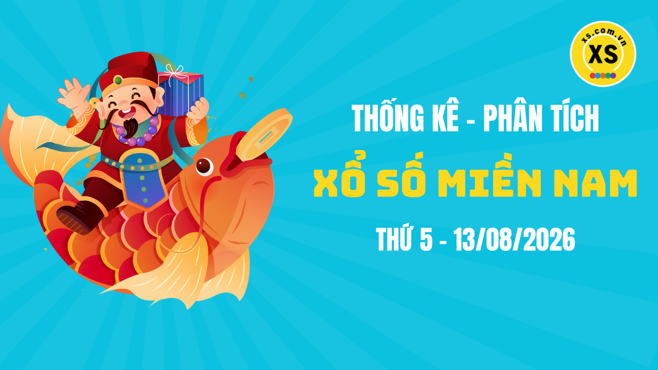 Thống kê XSMN 13/08 : Phân tích xổ số miền Nam ngày 13/8/2026