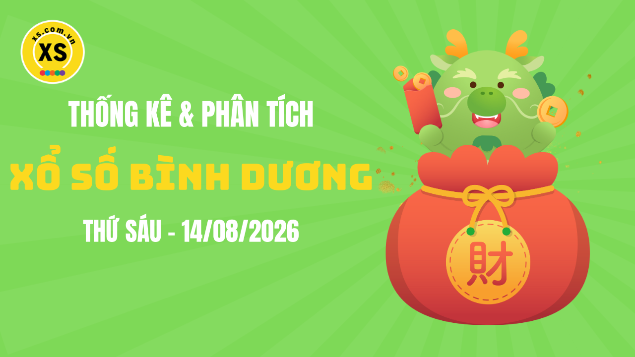 Thống kê XSBD 14/8 : Thống kê và phân tích xổ số Bình Dương ngày 14/8/2026