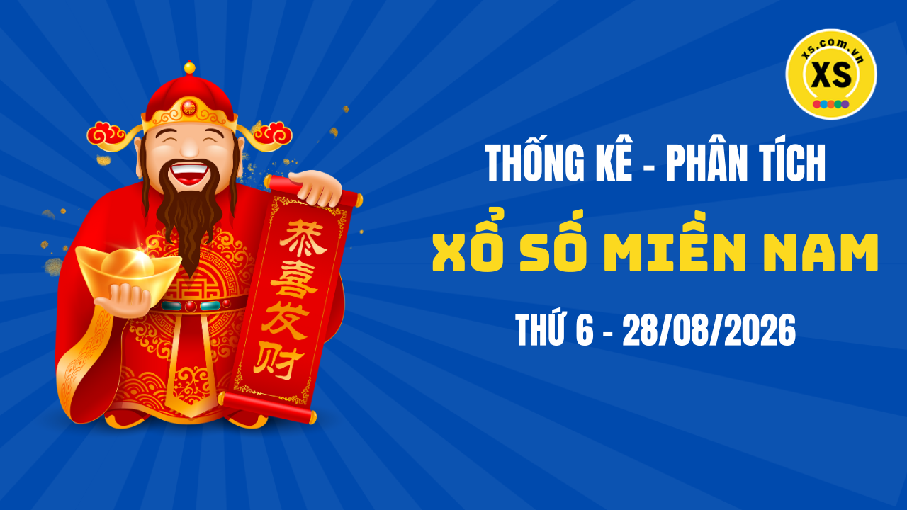 Thống kê XSMN 28/08 : Phân tích xổ số miền Nam ngày 28/8/2026