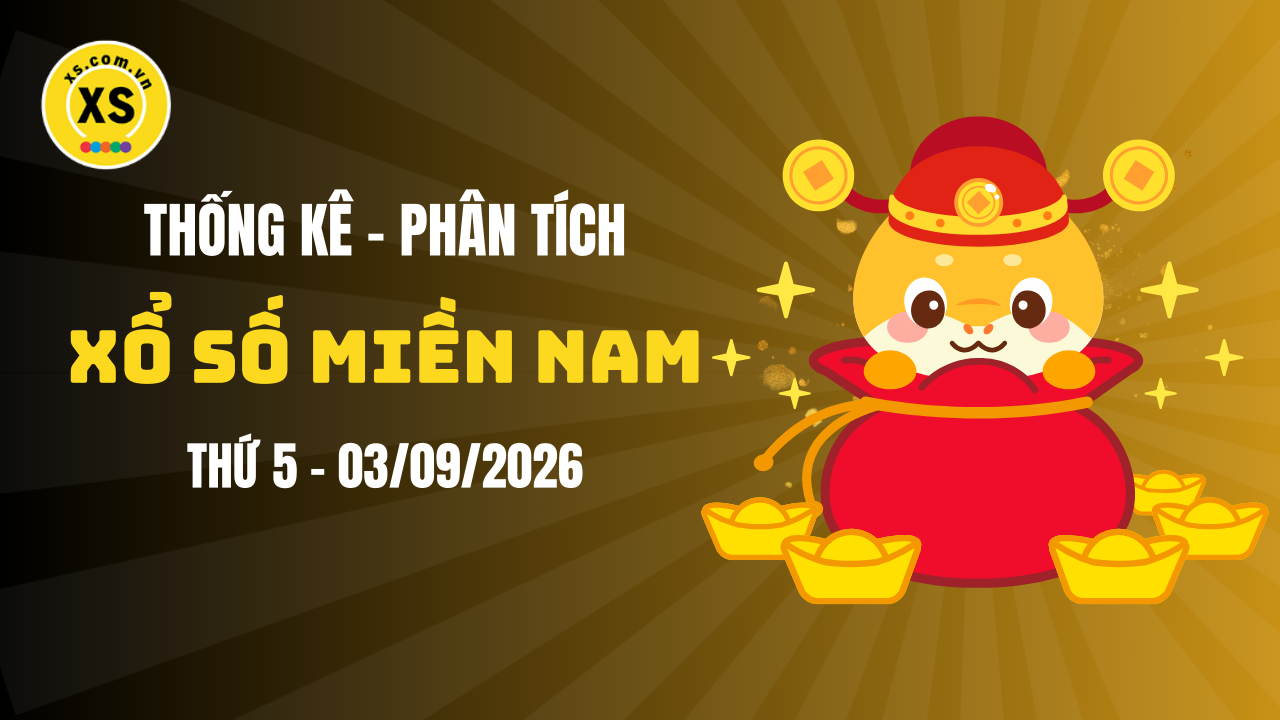 Thống kê XSMN 03/09 : Phân tích xổ số miền Nam ngày 3/9/2026