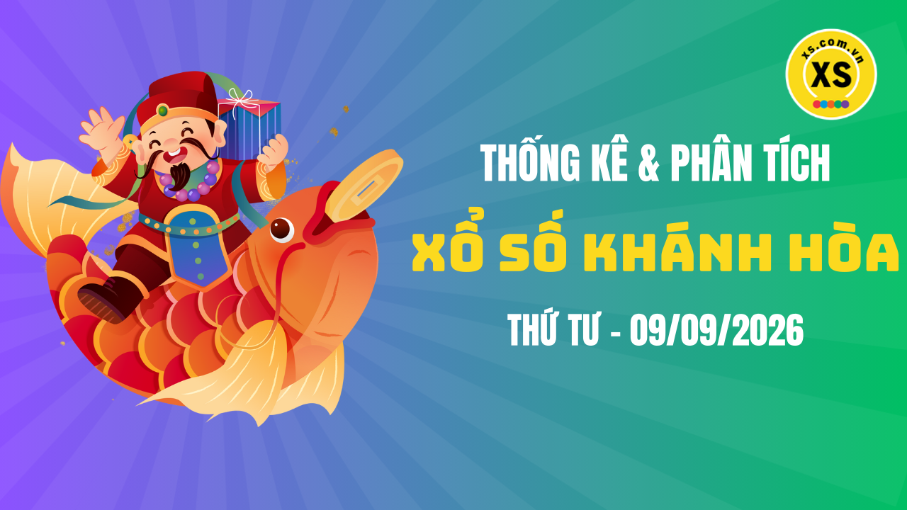 Thống kê XSKH 9/9 : Thống kê và phân tích xổ số Khánh Hòa ngày 9/9/2026