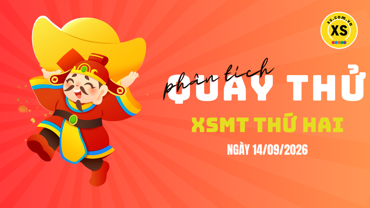 Quay thử xổ số miền Trung thứ 2 ngày 14/9/2026