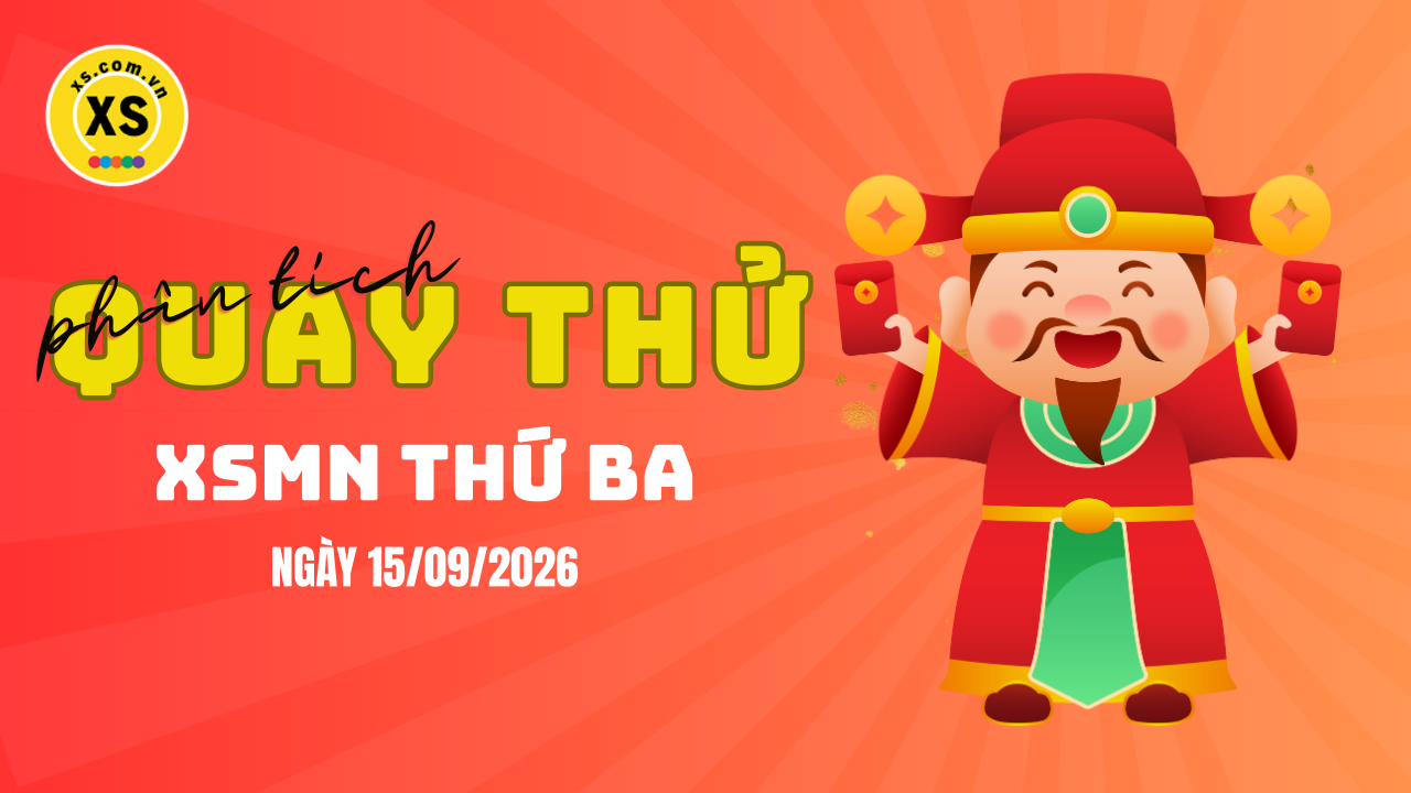 Quay thử xổ số miền Nam thứ 3 ngày 15/9/2026