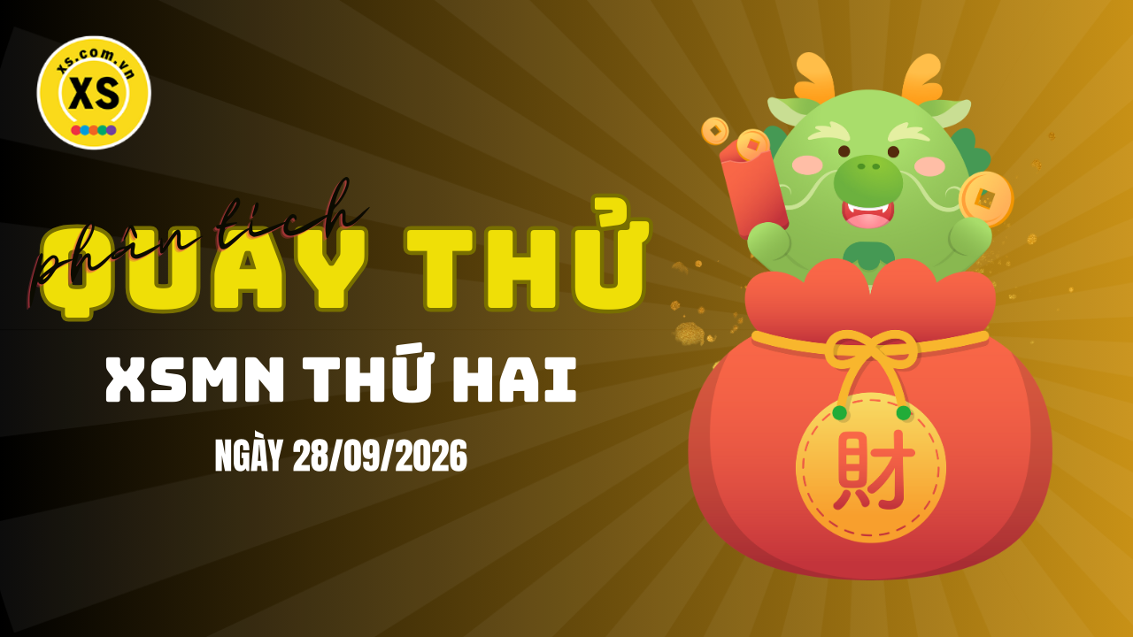 Quay thử xổ số miền Nam thứ 2 ngày 28/9/2026