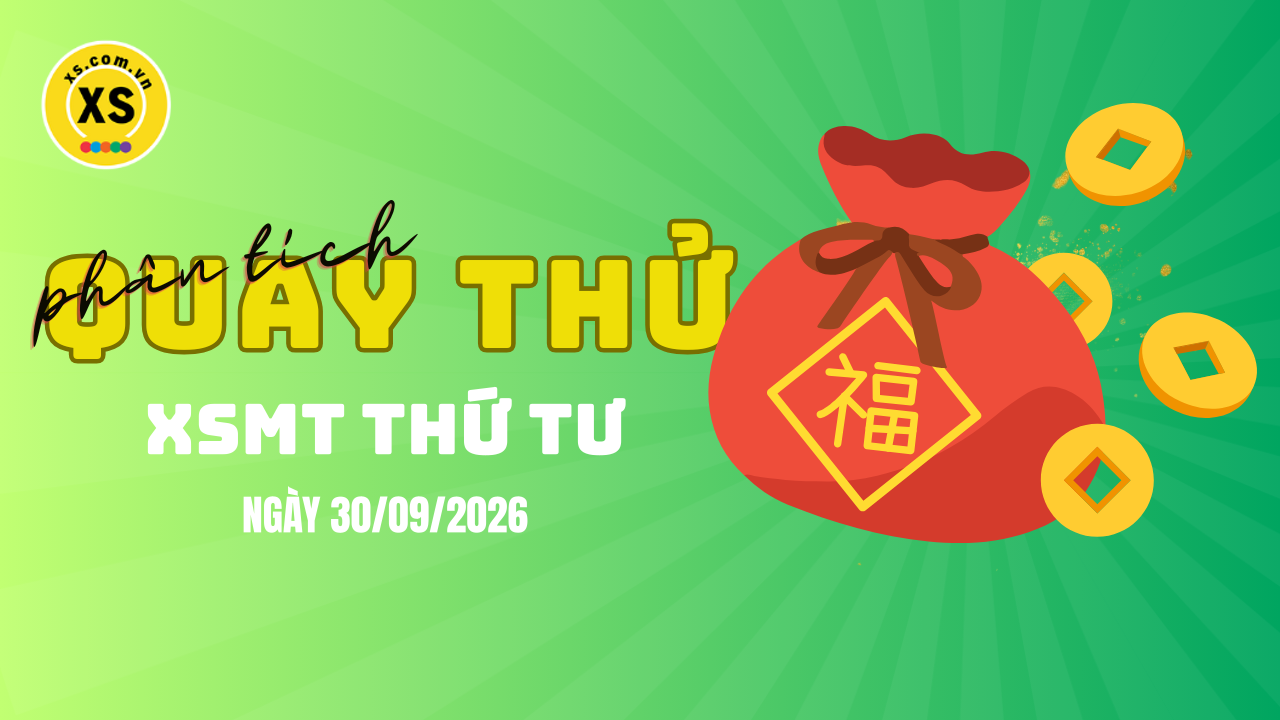 Quay thử xổ số miền Trung thứ 4 ngày 30/9/2026