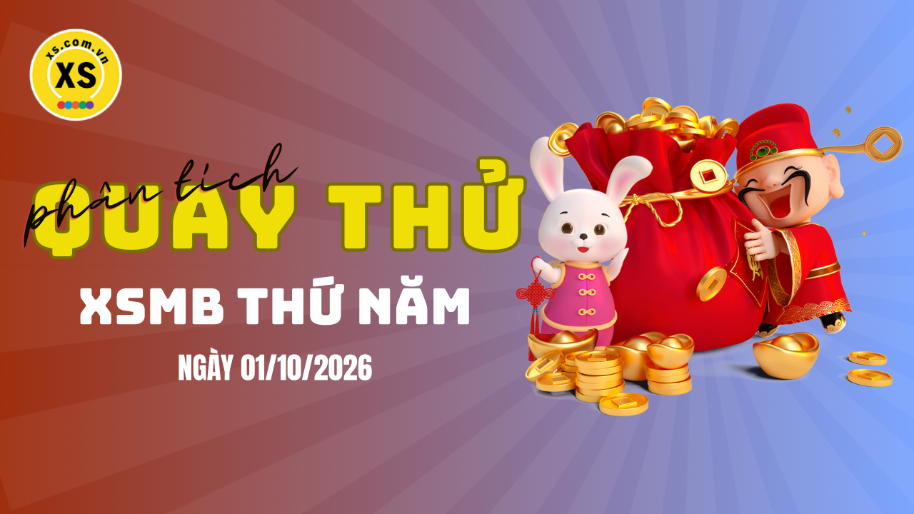 Quay thử XSMB 1/10 : Quay thử kết quả xổ số miền Bắc ngày 1/10/2026