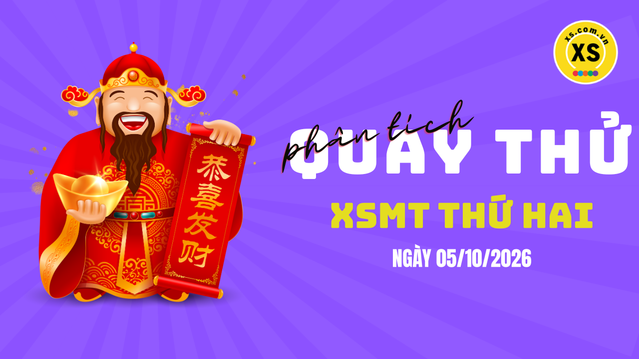 Quay thử xổ số miền Trung thứ 2 ngày 5/10/2026