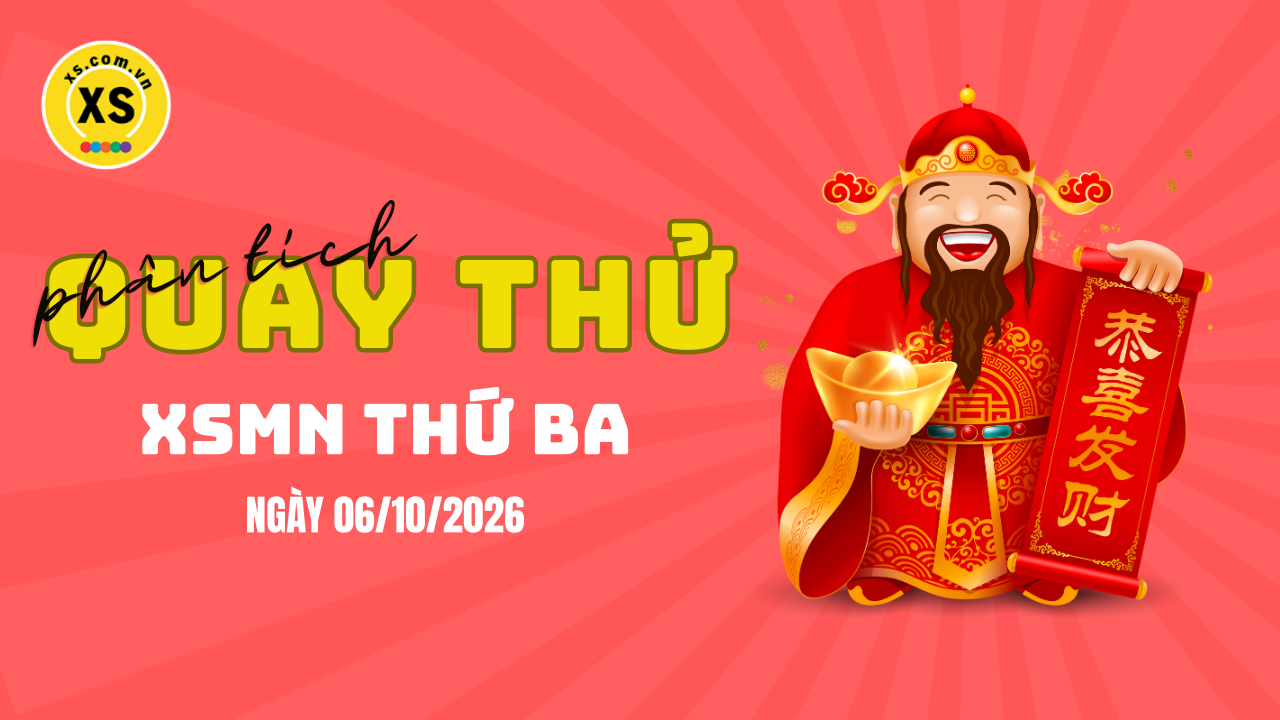 Quay thử xổ số miền Nam thứ 3 ngày 6/10/2026