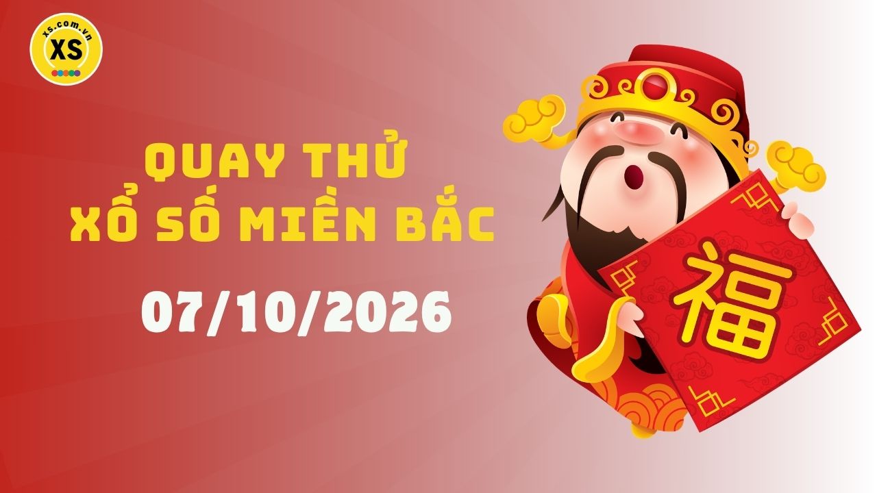 Quay thử XSMN thứ 4 ngày 07/10/2026 - Thống kê xổ số hôm nay