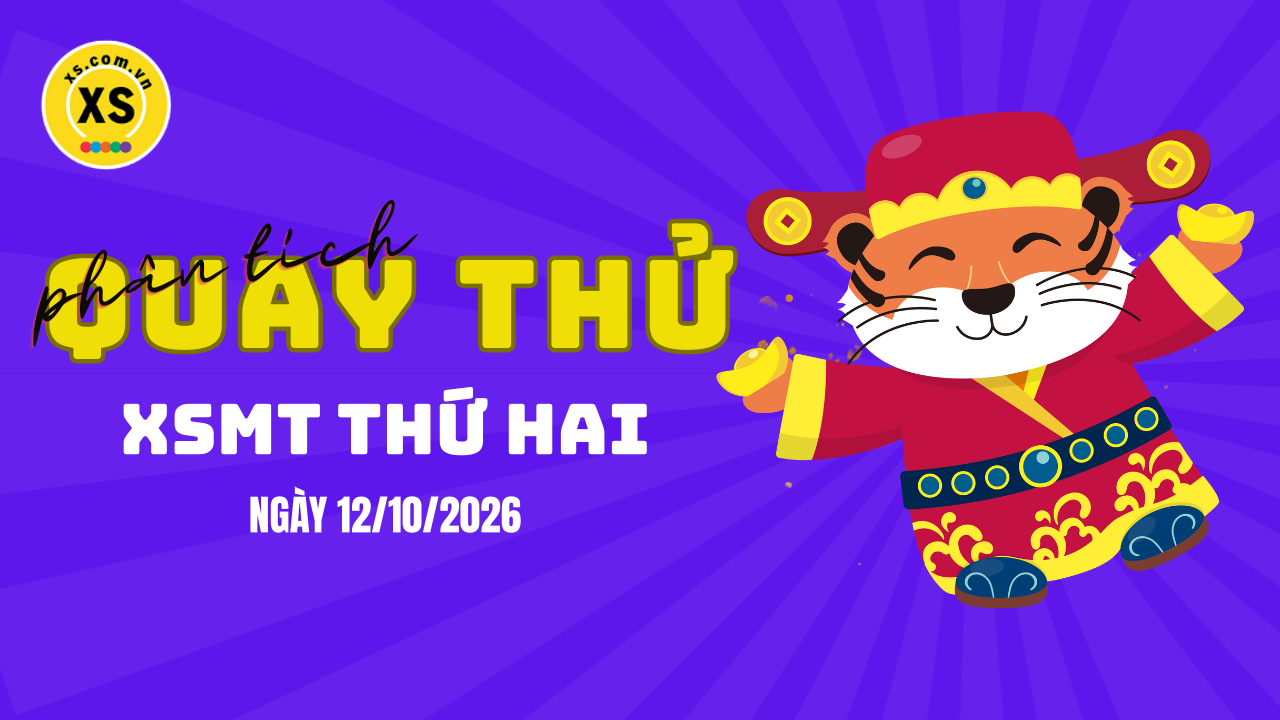 Quay thử xổ số miền Trung thứ 2 ngày 12/10/2026