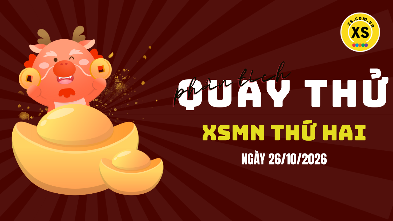 Quay thử xổ số miền Nam thứ 2 ngày 26/10/2026