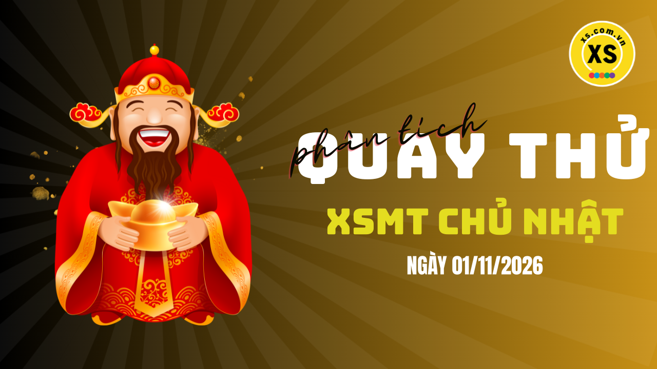 Quay thử xổ số miền Trung chủ nhật ngày 1/11/2026